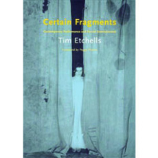 Certain Fragments: Contemporary Performance and Forced Entertainment