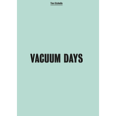 Vacuum Days