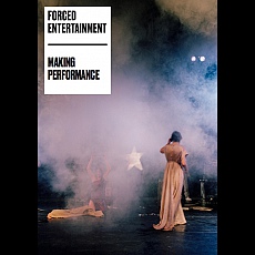 Certain Fragments: Contemporary Performance and Forced Entertainment