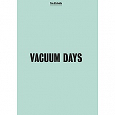 Vacuum Days